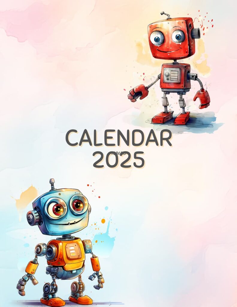 CALENDAR 2025 - ROBOTS